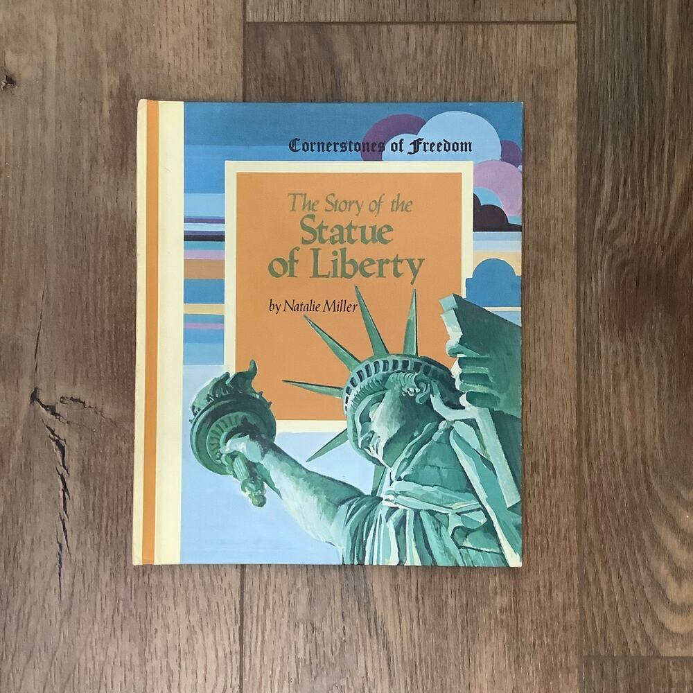 Cornerstones Of Freedom Vintage Story Of The Statue Of Liberty Natalie Miller
